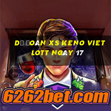 Dự đoán XS Keno Vietlott ngày 17