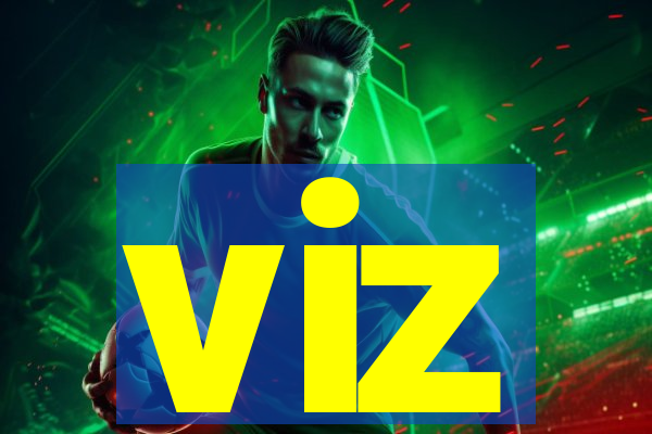 viz