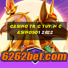 casino trực tuyến casinoso1 2022