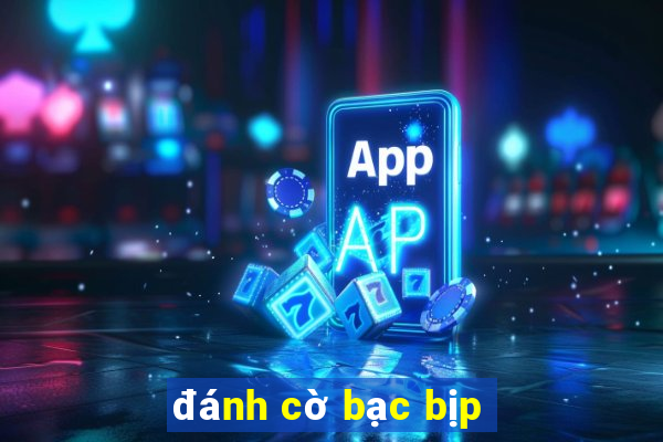 đánh cờ bạc bịp