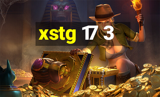 xstg 17 3