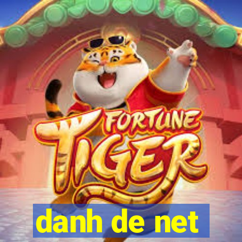 danh de net