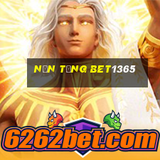 Nền tảng bet1365