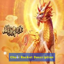 Chuỗi Rocket Description