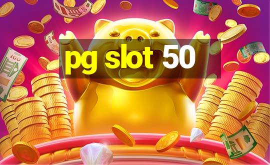 pg slot 50