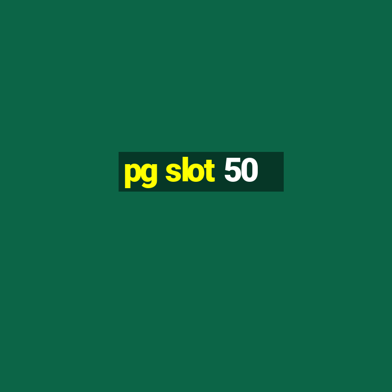 pg slot 50