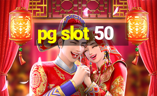 pg slot 50