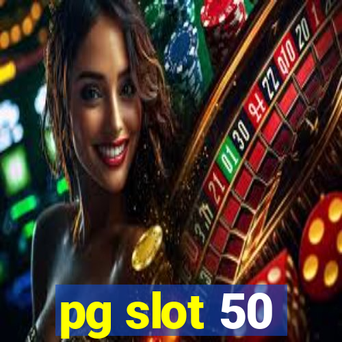 pg slot 50