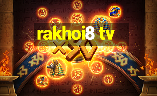 rakhoi8 tv