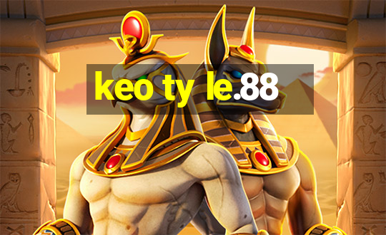 keo ty le.88