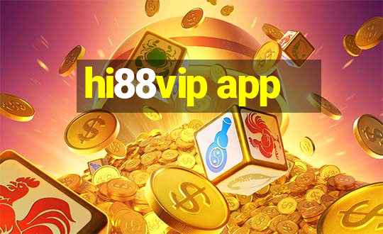 hi88vip app