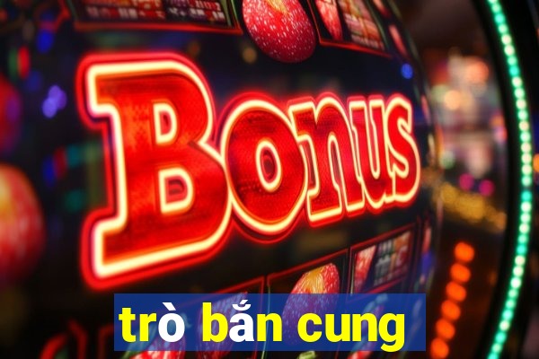 trò bắn cung