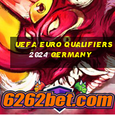 uefa euro qualifiers 2024 germany