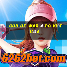 god of war 4 pc việt hóa