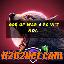 god of war 4 pc việt hóa