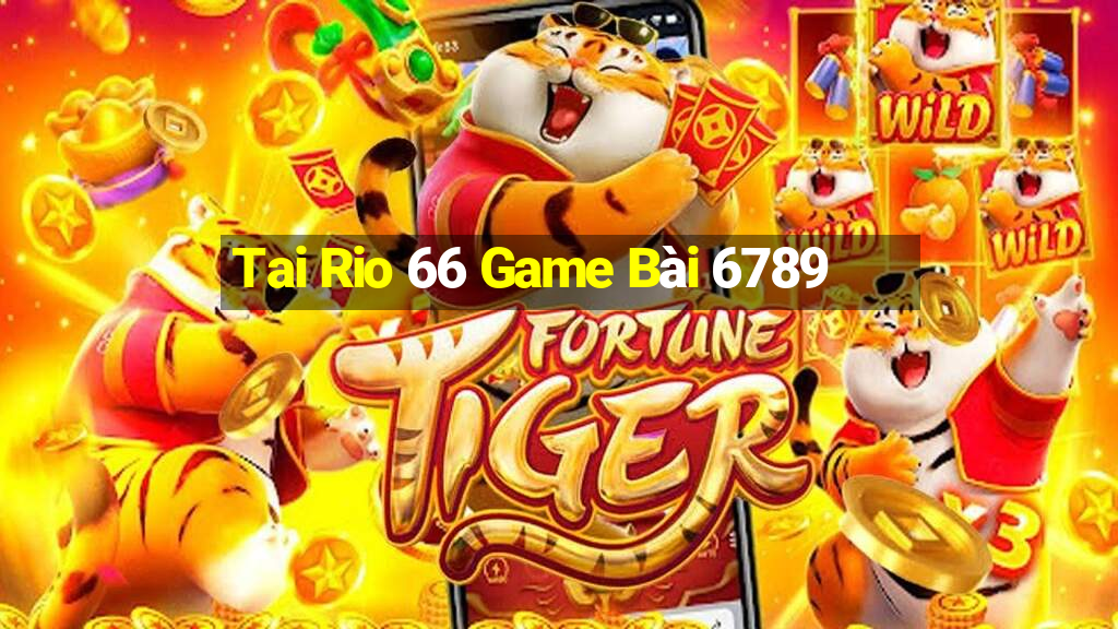 Tai Rio 66 Game Bài 6789