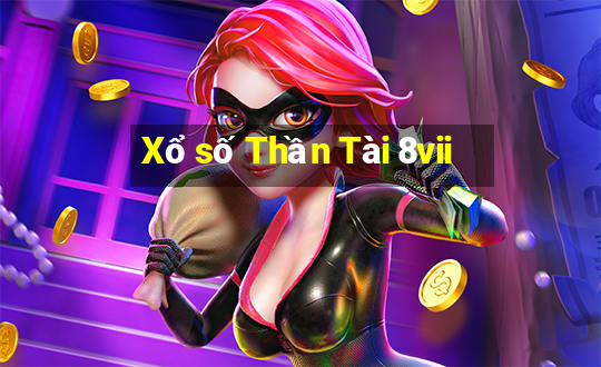 Xổ số Thần Tài 8vii