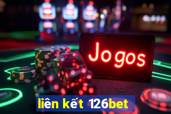 liên kết 126bet