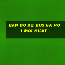 ban do xe bus ha noi moi nhat