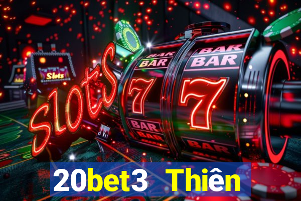 20bet3 Thiên đường xổ số 3