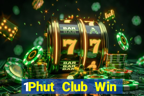 1Phut Club Win Game Bài