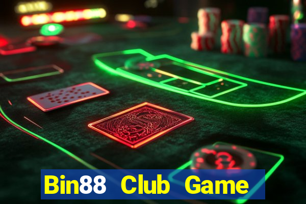 Bin88 Club Game Bài Đổi Thưởng Uy Tín