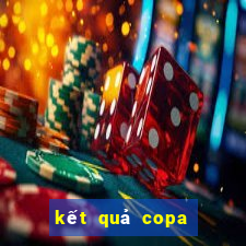 kết quả copa america nam mỹ