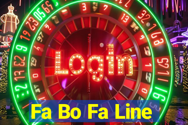 Fa Bo Fa Line