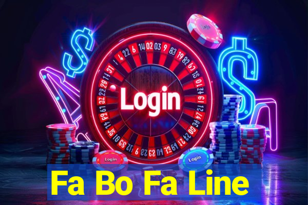 Fa Bo Fa Line