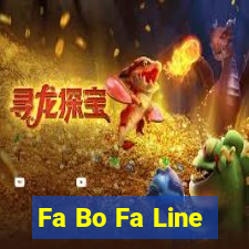 Fa Bo Fa Line