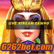 live stream casino