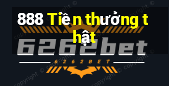 888 Tiền thưởng thật