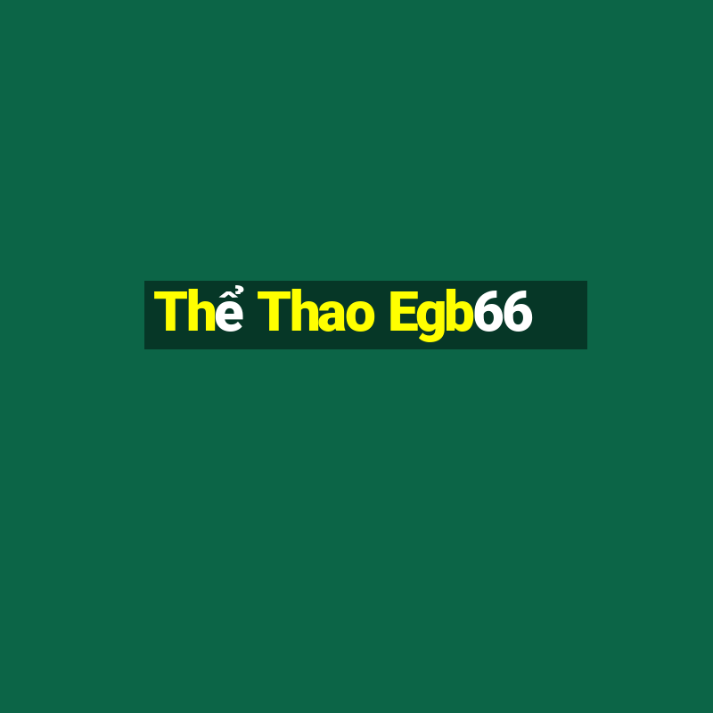 Thể Thao Egb66