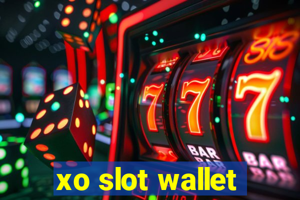 xo slot wallet