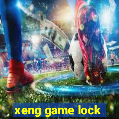 xeng game lock