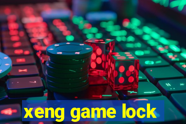 xeng game lock