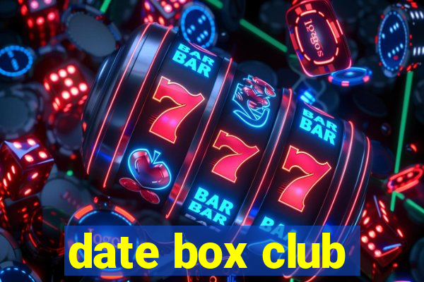 date box club