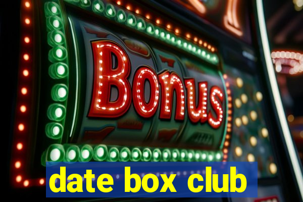 date box club