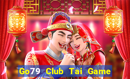 Go79 Club Tai Game Bài Đổi Thưởng Uy Tín