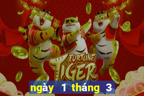 ngày 1 tháng 3 xổ số gia lai