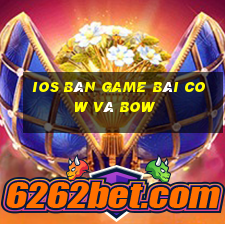 ios Bàn game bài Cow và Bow