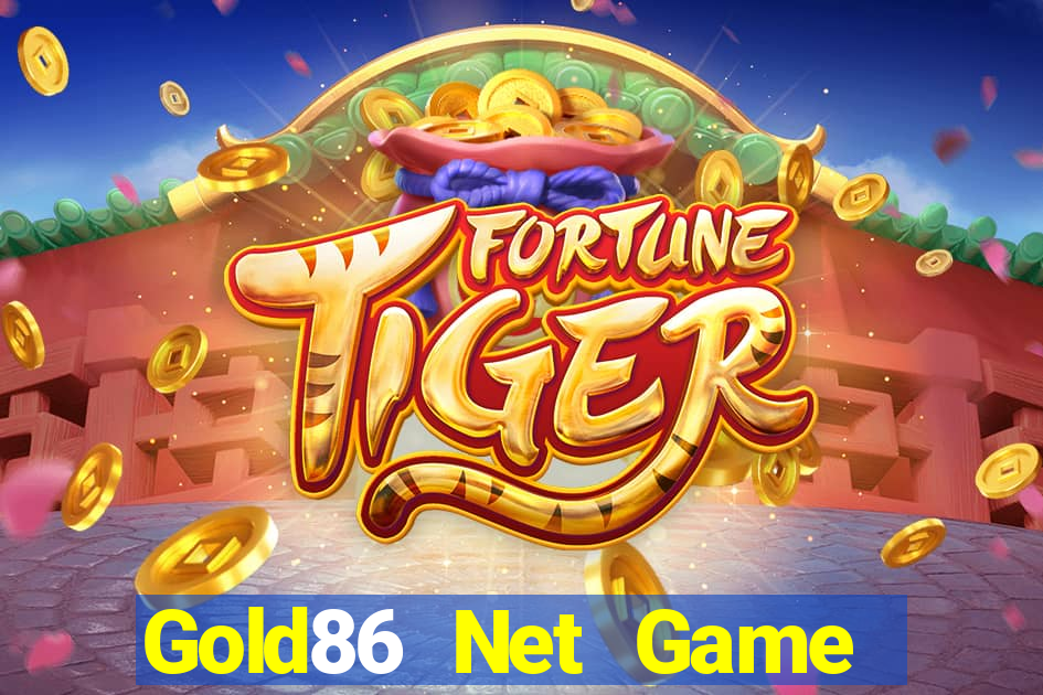 Gold86 Net Game Bài 2022