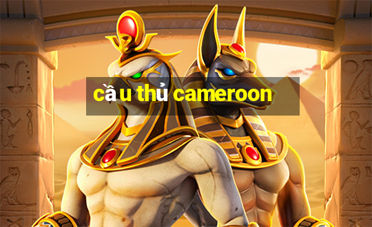 cầu thủ cameroon