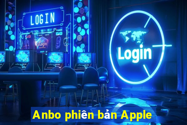 Anbo phiên bản Apple