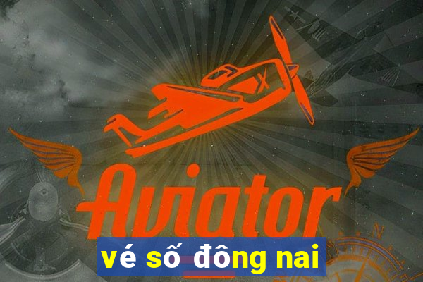 vé số đông nai