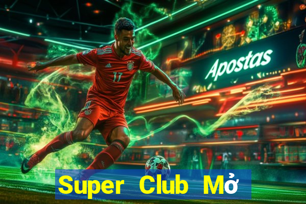 Super Club Mở Trò Chơi Ô Tô