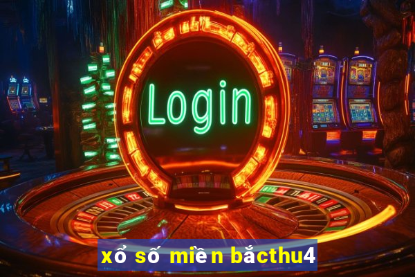 xổ số miền bắcthu4