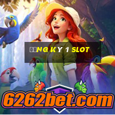 đăng ký 1 slot