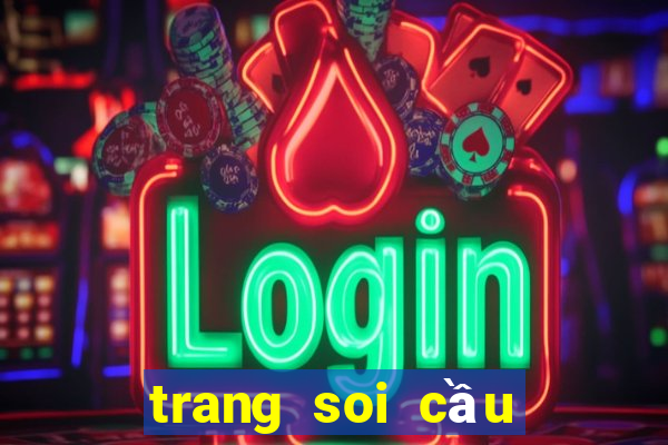 trang soi cầu lô chuẩn nhất