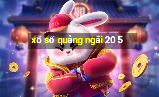 xổ số quảng ngãi 20 5